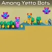 Among Yetto Bots
