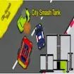 City Smash Tank