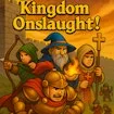 Kingdom Onslaught!