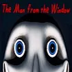 The Man from the Window